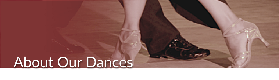 About Our Dances